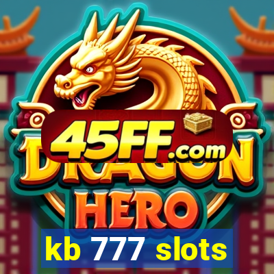 kb 777 slots